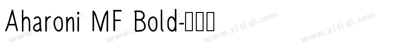 Aharoni MF Bold字体转换